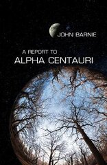 Report to Alpha Centauri kaina ir informacija | Poezija | pigu.lt