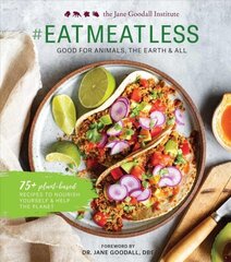 #Eat Meat Less: Good for Animals, the Earth and All цена и информация | Книги рецептов | pigu.lt