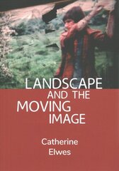Landscape and the Moving Image New edition цена и информация | Книги об искусстве | pigu.lt