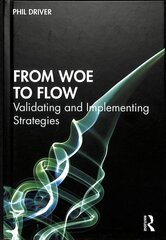 From Woe to Flow: Validating and Implementing Strategies цена и информация | Книги по экономике | pigu.lt