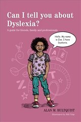 Can I tell you about Dyslexia?: A guide for friends, family and professionals kaina ir informacija | Saviugdos knygos | pigu.lt