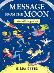 Message from the Moon: And Other Poems цена и информация | Книги для подростков  | pigu.lt