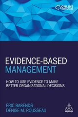 Evidence-Based Management: How to Use Evidence to Make Better Organizational Decisions kaina ir informacija | Ekonomikos knygos | pigu.lt