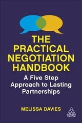 Practical Negotiation Handbook: A Five Step Approach to Lasting Partnerships kaina ir informacija | Ekonomikos knygos | pigu.lt