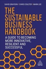 Sustainable Business Handbook: A Guide to Becoming More Innovative, Resilient and Successful kaina ir informacija | Socialinių mokslų knygos | pigu.lt
