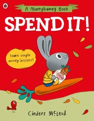 Spend it!: Learn simple money lessons kaina ir informacija | Knygos paaugliams ir jaunimui | pigu.lt