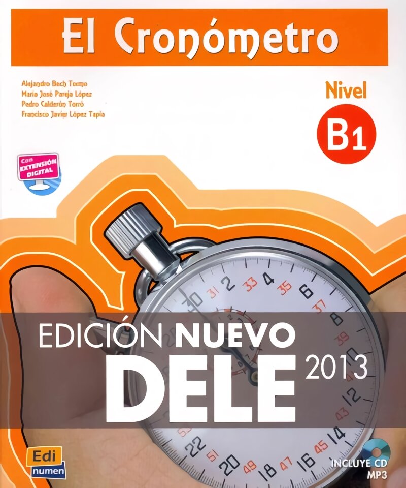 Cronometro B1: Edicion Nuevo DELE: Book plus CD 2nd Revised edition цена и информация | Užsienio kalbos mokomoji medžiaga | pigu.lt