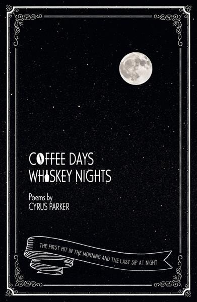 Coffee Days, Whiskey Nights цена и информация | Poezija | pigu.lt