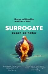 Surrogate: 'An absolute belter of a page-turner' HEAT kaina ir informacija | Fantastinės, mistinės knygos | pigu.lt