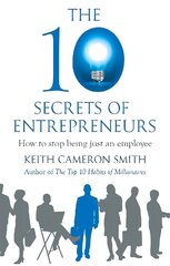 10 Secrets of Entrepreneurs: How to stop being just an employee kaina ir informacija | Ekonomikos knygos | pigu.lt