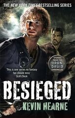 Besieged: Stories from the Iron Druid Chronicles kaina ir informacija | Fantastinės, mistinės knygos | pigu.lt