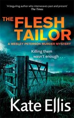 Flesh Tailor: Book 14 in the DI Wesley Peterson crime series цена и информация | Fantastinės, mistinės knygos | pigu.lt