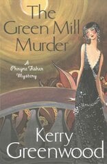 Green Mill Murder: Miss Phryne Fisher Investigates kaina ir informacija | Fantastinės, mistinės knygos | pigu.lt