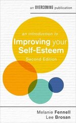 An Introduction to Improving Your Self-Esteem, 2nd Edition kaina ir informacija | Saviugdos knygos | pigu.lt
