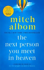 Next Person You Meet in Heaven: A gripping and life-affirming novel from a globally bestselling author kaina ir informacija | Fantastinės, mistinės knygos | pigu.lt