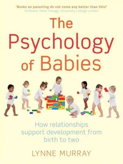 Psychology of Babies: How relationships support development from birth to two цена и информация | Saviugdos knygos | pigu.lt