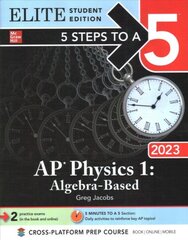 5 Steps to a 5: AP Physics 1: Algebra-Based 2023 Elite Student Edition цена и информация | Книги по экономике | pigu.lt