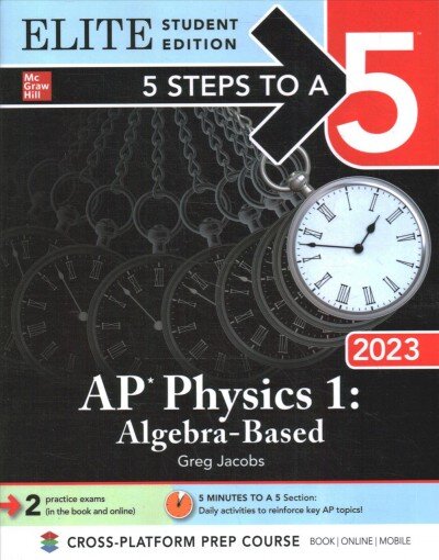 5 Steps to a 5: AP Physics 1: Algebra-Based 2023 Elite Student Edition kaina ir informacija | Ekonomikos knygos | pigu.lt