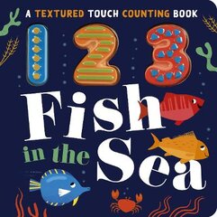123 Fish in the Sea kaina ir informacija | Knygos mažiesiems | pigu.lt