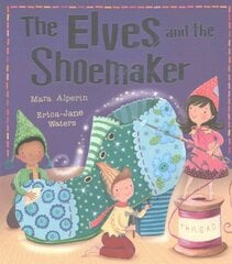 Elves and the Shoemaker UK ed. kaina ir informacija | Knygos mažiesiems | pigu.lt