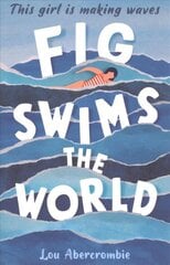 Fig Swims the World цена и информация | Книги для подростков  | pigu.lt