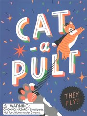 Cat-a-Pult: They fly! цена и информация | Книги о питании и здоровом образе жизни | pigu.lt