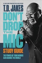 Don't Drop the Mic Study Guide: The Power of Your Words Can Change the World kaina ir informacija | Saviugdos knygos | pigu.lt