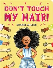 Don't Touch My Hair! цена и информация | Книги для подростков и молодежи | pigu.lt