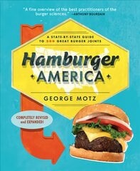 Hamburger America: A State-By-State Guide to 200 Great Burger Joints цена и информация | Путеводители, путешествия | pigu.lt
