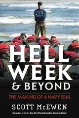 Hell Week and Beyond: The Making of a Navy Seal kaina ir informacija | Socialinių mokslų knygos | pigu.lt