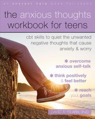 The Anxious Thoughts Workbook for Teens: CBT Skills to Quiet the Unwanted Negative Thoughts that Cause Anxiety and Worry kaina ir informacija | Knygos paaugliams ir jaunimui | pigu.lt