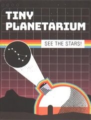 Tiny Planetarium: See the stars! kaina ir informacija | Knygos apie sveiką gyvenseną ir mitybą | pigu.lt