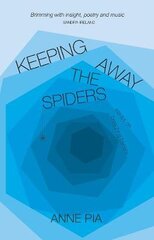Keeping Away the Spiders: Essays on Breaching Barriers kaina ir informacija | Poezija | pigu.lt
