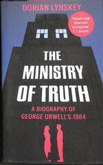 Ministry of Truth: A Biography of George Orwell's 1984 kaina ir informacija | Istorinės knygos | pigu.lt