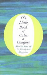 O's Little Book of Calm and Comfort Main Market Ed. цена и информация | Поэзия | pigu.lt