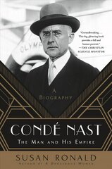 Conde Nast: The Man and His Empire - A Biography цена и информация | Биографии, автобиогафии, мемуары | pigu.lt