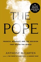 Pope: Francis, Benedict, and the Decision That Shook the World цена и информация | Биографии, автобиографии, мемуары | pigu.lt