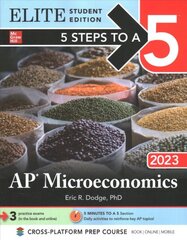 5 Steps to a 5: AP Microeconomics 2023 Elite Student Edition kaina ir informacija | Ekonomikos knygos | pigu.lt