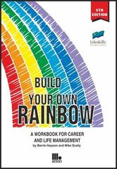 Build Your Own Rainbow: A Workbook for Career and Life Management 5th edition kaina ir informacija | Saviugdos knygos | pigu.lt
