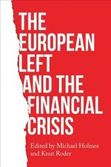 European Left and the Financial Crisis цена и информация | Книги по социальным наукам | pigu.lt