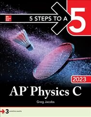 5 Steps to a 5: AP Physics C 2023 kaina ir informacija | Ekonomikos knygos | pigu.lt