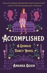 Accomplished: A Georgie Darcy Novel цена и информация | Книги для подростков  | pigu.lt