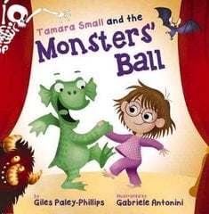 Tamara Small and the Monsters' Ball 2nd Revised edition kaina ir informacija | Knygos mažiesiems | pigu.lt