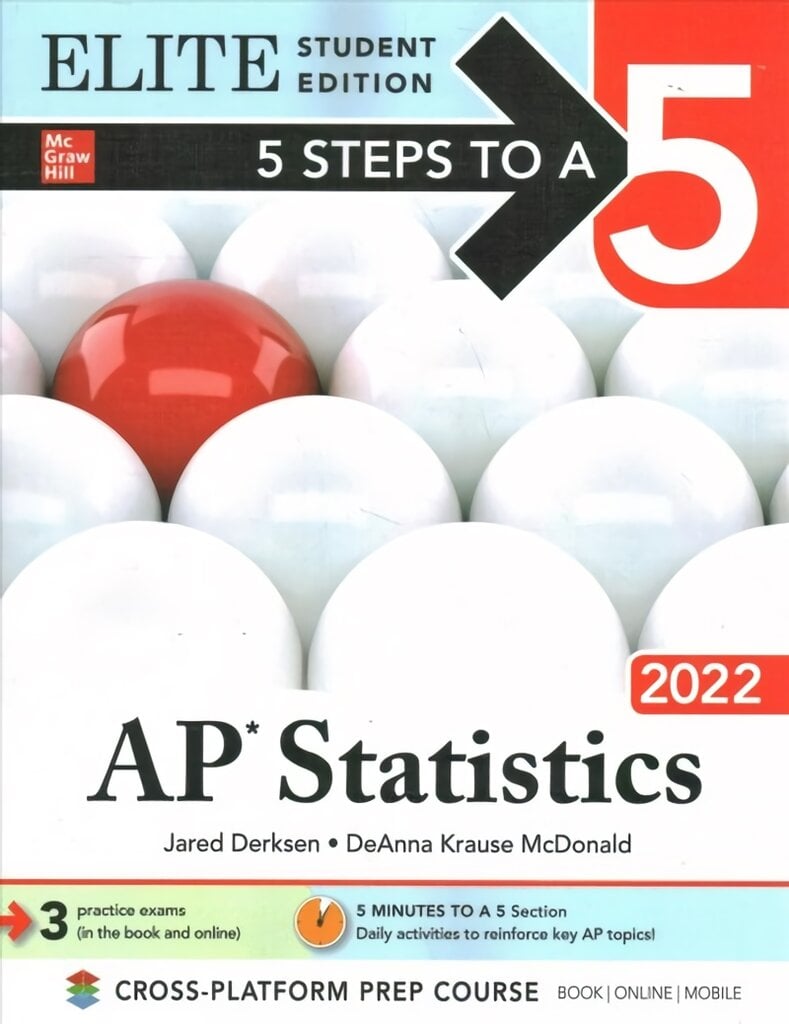 5 Steps to a 5: AP Statistics 2022 Elite Student Edition kaina ir informacija | Ekonomikos knygos | pigu.lt