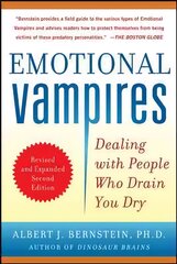 Emotional Vampires: Dealing with People Who Drain You Dry, Revised and Expanded: Dealing with People Who Drain You Dry 2nd edition цена и информация | Самоучители | pigu.lt