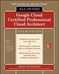 Google Cloud Certified Professional Cloud Architect All-in-One Exam Guide kaina ir informacija | Ekonomikos knygos | pigu.lt