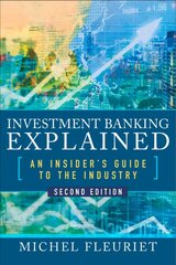 Investment Banking Explained, Second Edition: An Insider's Guide to the Industry 2nd edition цена и информация | Книги по экономике | pigu.lt