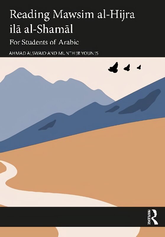 Reading Mawsim al-Hijra ila al-Shamal: For Students of Arabic цена и информация | Užsienio kalbos mokomoji medžiaga | pigu.lt
