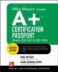 Mike Meyers' CompTIA Aplus Certification Passport, Seventh Edition (Exams 220-1001 & 220-1002) 7th edition kaina ir informacija | Ekonomikos knygos | pigu.lt