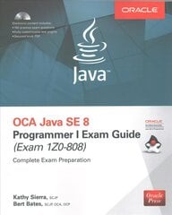 OCA Java SE 8 Programmer I Exam Guide (Exams 1Z0-808) 7th ed. kaina ir informacija | Ekonomikos knygos | pigu.lt